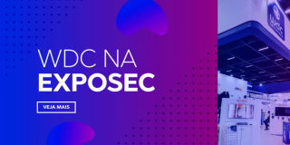 WDC Networks encerra sua participação na Exposec 2019 como referência no setor